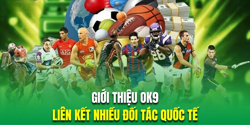 Nhà cái hiện liên kết với hơn 200 đối tác, nhà phát hành quốc tế